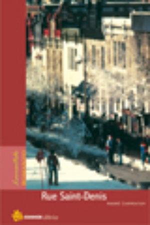 Rue Saint-Denis - André Carpentier - Libro Sinnos 2004, Segni. Laurentide | Libraccio.it