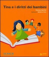 Tina e i diritti dei bambini - Francesca Quartieri - Libro Sinnos 2008, Nomos | Libraccio.it