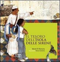 Il tesoro dell'isola delle sirene. Ediz. illustrata - Yaqoub Al-Sharuny - Libro Sinnos 2008, Fiabalandia. Intercultura | Libraccio.it