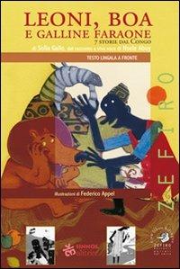 Leoni, boa e galline faraone. 7 storie dal Congo - Sonia Gallo, Abuy Nsele - Libro Sinnos 2008, Zefiro | Libraccio.it