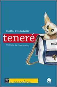 Teneré - Della Passarelli - Libro Sinnos 2010, Fiabalandia. I narratori | Libraccio.it