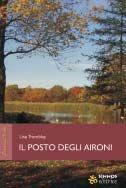 Il posto degli aironi - Lise Tremblay - Libro Sinnos 2008, Segni. Laurentide | Libraccio.it