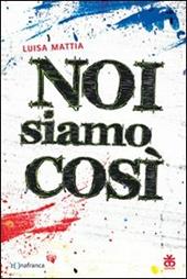 Noi siamo così