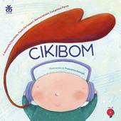 Cikibom. Ediz. a colori. Con CD Audio