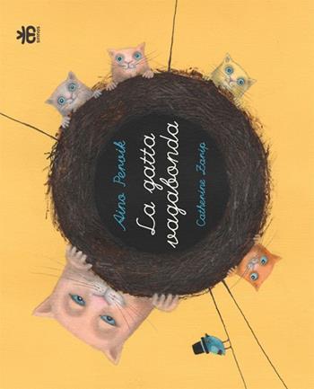 La gatta vagabonda - Aino Pervik, Catherine Zarip - Libro Sinnos 2014, I tradotti | Libraccio.it