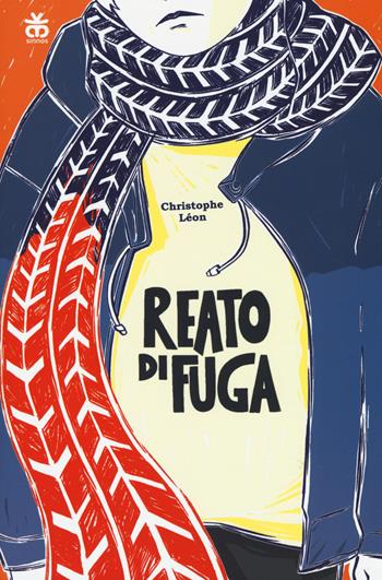 Reato di fuga - Christophe Léon - Libro Sinnos 2015, Segni. Zona franca | Libraccio.it