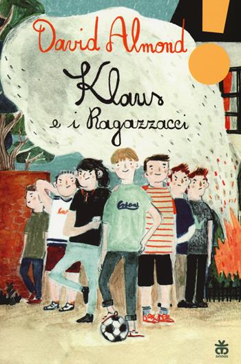 Klaus e i ragazzacci - David Almond - Libro Sinnos 2015, Leggimi! | Libraccio.it