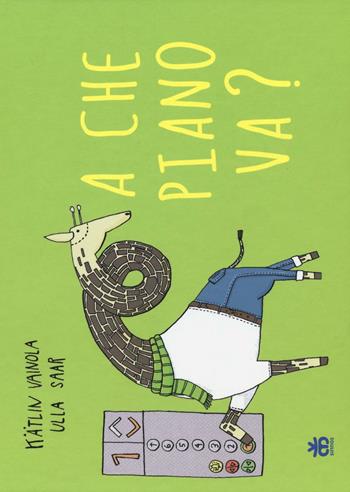 A che piano va? Ediz. illustrata - Kätlin Vainola, Ulla Saar - Libro Sinnos 2016, I tradotti | Libraccio.it