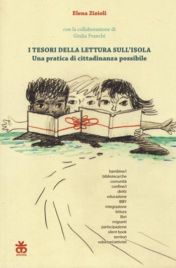 I tesori della lettura sull'isola. Una pratica di cittadinanza possibile - Elena Zizioli - Libro Sinnos 2017 | Libraccio.it