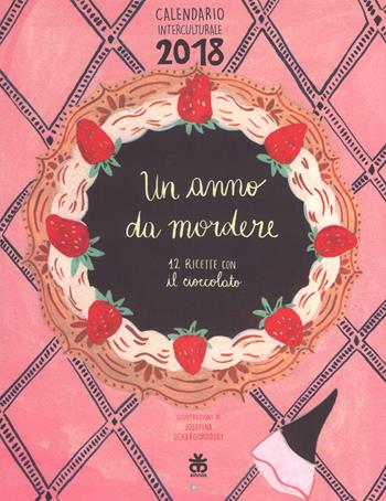 Calendario interculturale 2018. Un anno da mordere - Josefina Schargorodsky - Libro Sinnos 2017, Fuori collana per ragazzi | Libraccio.it