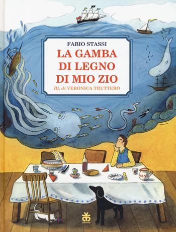 La gamba di legno di mio zio. Ediz. a colori - Fabio Stassi - Libro Sinnos 2019, Albi | Libraccio.it