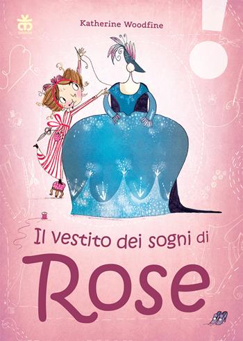 Il vestito dei sogni di Rose - Katherine Woodfine - Libro Sinnos 2020, Leggimi! | Libraccio.it