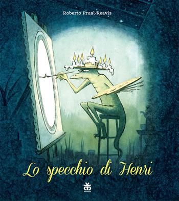 Lo specchio Henri. Ediz. a colori - Roberto Prual-Reavis - Libro Sinnos 2020, I tradotti | Libraccio.it