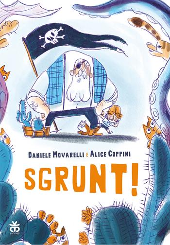 Sgrunt! - Daniele Movarelli - Libro Sinnos 2021, Prima graphic | Libraccio.it