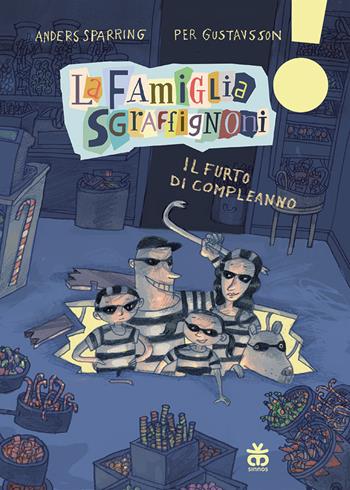 Il furto di compleanno. La famiglia Sgraffignoni. Ediz. ad alta leggibilità - Anders Sparring - Libro Sinnos 2021, Leggimi! | Libraccio.it