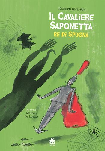 Il cavaliere saponetta re di spugna - Kristien In-'t-Ven - Libro Sinnos 2022, Narratori a colori | Libraccio.it