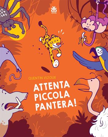 Attenta piccola pantera! Ediz. illustrata - Quentin Vijoux - Libro Sinnos 2023, Leggimi prima | Libraccio.it