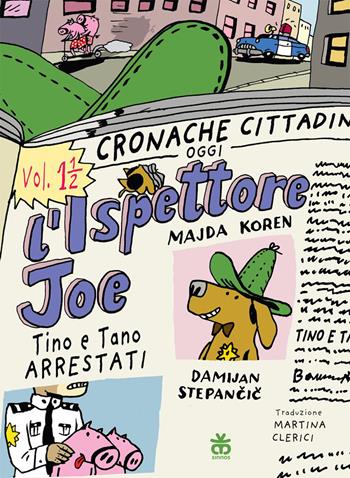 L'ispettore Joe - Majda Koren - Libro Sinnos 2023, Prima graphic | Libraccio.it