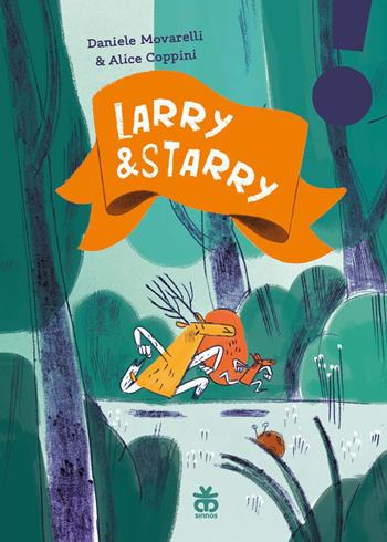 Larry e Starry. Ediz. illustrata - Daniele Movarelli - Libro Sinnos 2023, Leggimi! | Libraccio.it