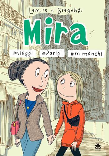 Mira #viaggi #Parigi #mi manchi - Sabine Lemire - Libro Sinnos 2024, Prima graphic | Libraccio.it
