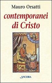 Contemporanei di Cristo. Meditazioni sul Vangelo di Marco