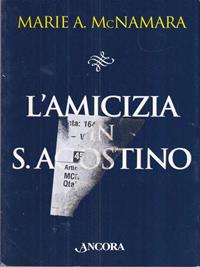 L' amicizia in s. Agostino - Marie A. McNamara - Libro Ancora 2000, Il pozzo | Libraccio.it