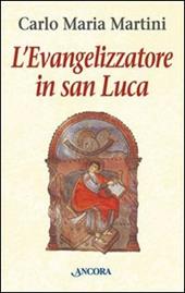 L'evangelizzatore in san Luca