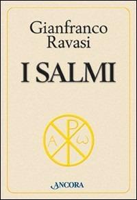 I Salmi - Gianfranco Ravasi - Libro Ancora 2004, Parola di vita | Libraccio.it