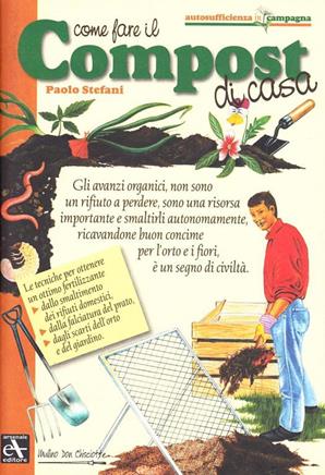 Compost di casa  - Libro Mulino Don Chisciotte 2008 | Libraccio.it