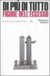 Di più di tutto. Figure dell'eccesso