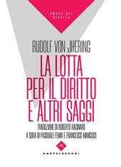 La lotta per il diritto e altri saggi