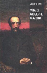Vita di Giuseppe Mazzini - Jessie White Mario - Libro Castelvecchi 2012, I timoni | Libraccio.it