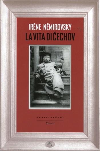 La vita di Cechov - Irène Némirovsky - Libro Castelvecchi 2012, Ritratti | Libraccio.it