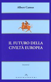 Il futuro della civiltà europea