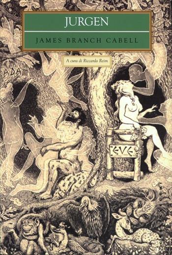 Jurgen - James Branch Cabell - Libro Castelvecchi 2013, Biblioteca dell'immaginario | Libraccio.it