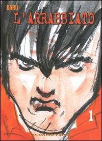 L'arrabbiato. Vol. 1 - Baru - Libro Coconino Press 2005, Progetto 900 | Libraccio.it