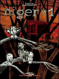 Niger. Vol. 1 - Leila Marzocchi - Libro Coconino Press 2006, Ignatz | Libraccio.it