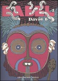 Babel. Vol. 2 - David B. - Libro Coconino Press 2006, Ignatz | Libraccio.it