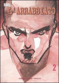 L'arrabbiato. Vol. 2 - Baru - Libro Coconino Press 2006, Progetto 900 | Libraccio.it