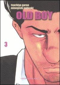 Old boy. Vol. 3 - Tsuchiya Garon, Minegishi Nobuaki - Libro Coconino Press 2006, Coconino Pulp | Libraccio.it