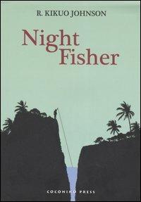 Night fisher - Kikuo R. Johnson - Libro Coconino Press 2006, Coconino cult | Libraccio.it