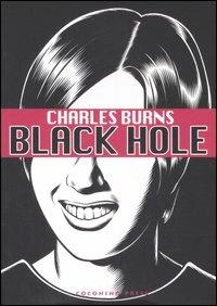 Black hole - Charles Burns - Libro Coconino Press 2007, Coconino cult | Libraccio.it