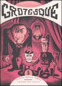 La città Criptica (parte seconda). Grotesque. Vol. 3 - Sergio Ponchione - Libro Coconino Press 2009, Ignatz | Libraccio.it