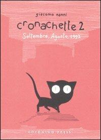 Cronachette. Vol. 2: Settembre, agosto, 1992. - Giacomo Nanni - Libro Coconino Press 2009, Kanda | Libraccio.it