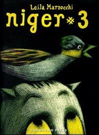 Niger. Vol. 3 - Leila Marzocchi - Libro Coconino Press 2009, Ignatz | Libraccio.it