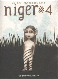 Niger. Vol. 4 - Leila Marzocchi - Libro Coconino Press 2012, Ignatz | Libraccio.it