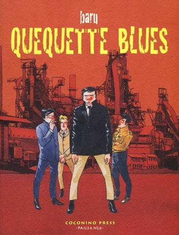 Quequette blues - Baru - Libro Coconino Press 2012, Coconino cult | Libraccio.it