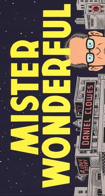 Mister Wonderful - Daniel Clowes - Libro Coconino Press 2013, Coconino cult | Libraccio.it