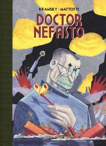 Doctor Nefasto - Lorenzo Mattotti, Jerry Kramsky - Libro Coconino Press 2013, Valvoline | Libraccio.it