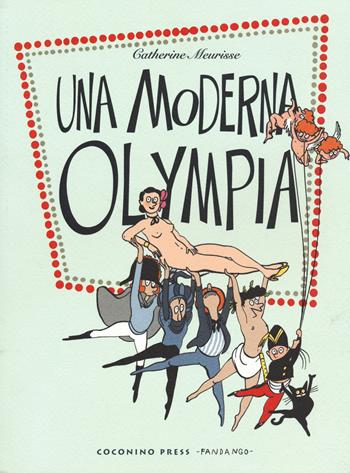 Una moderna Olympia - Catherine Meurisse - Libro Coconino Press 2015, Maschera nera | Libraccio.it